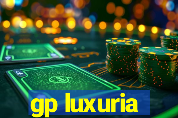 gp luxuria